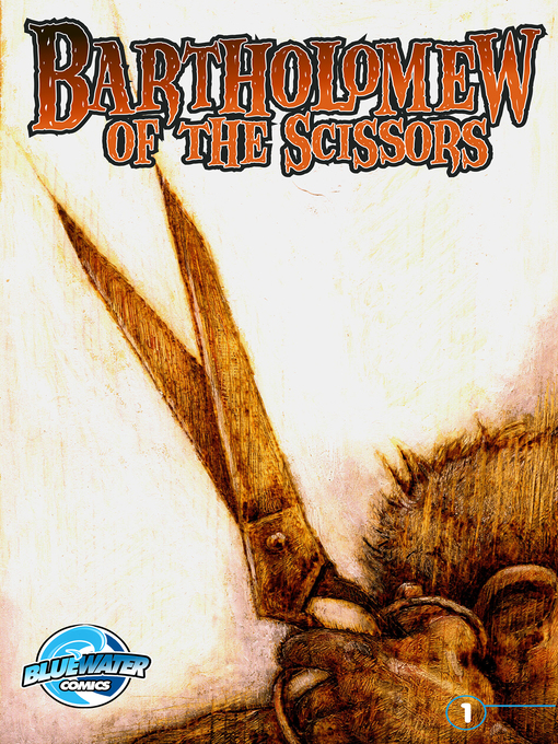 Title details for Bartholomew of the Scissors (2008), Issue 1 by CW Cooke - Available